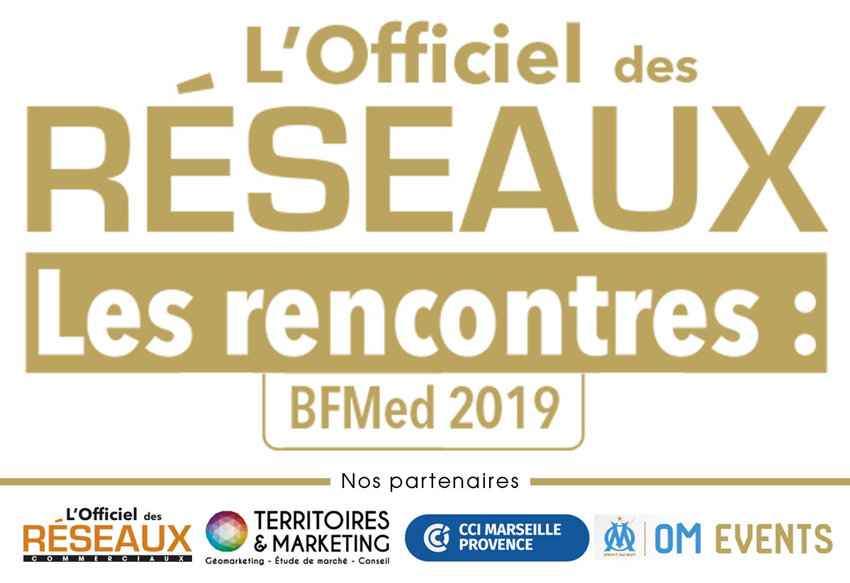 Rencontre Officiel des Réseaux – Business Franchise Méditerranée 2019